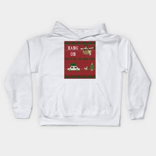 Hang on Santa will be Here soon- Funny Christmas Ugly Sweater with Sloth Kids Hoodie